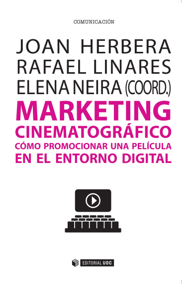 Marketing cinematográfico. Cómo promocionar una película en el entorno digital