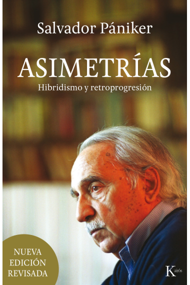 Asimetrías: hibridismo y retroprogresión (Ed. revisada)