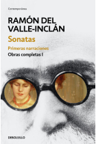 Sonatas. Primeras narraciones (Obras completas Valle-Inclán I)