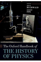 The Oxford handbook of the history of physics