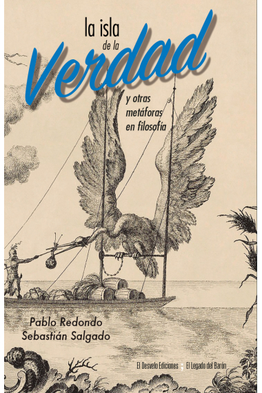 La isla de la verdad y otras metáforas en filosofía