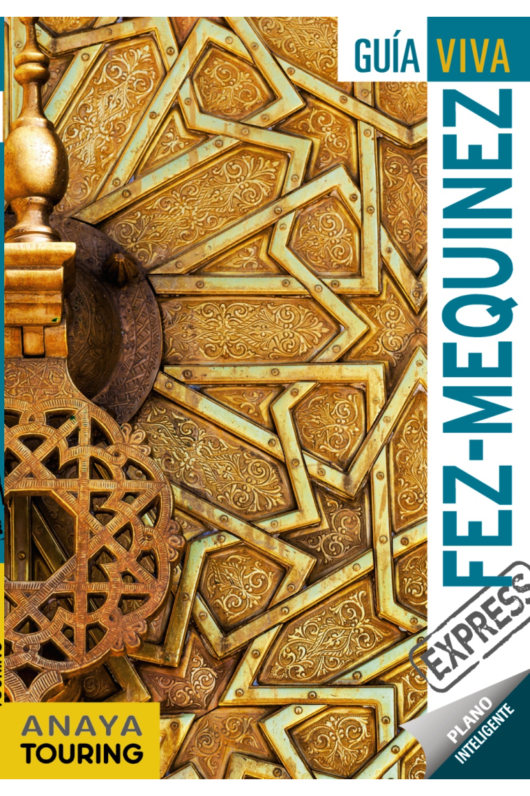 Fez y Mequinez. Guía Viva Express