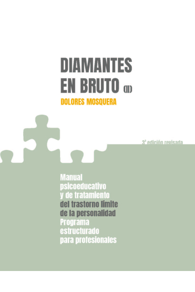 Diamantes en bruto (II). Manual psicoeducativo y de tratamiento del trastorno límite de personalidad - Programa estructurado para profesionales