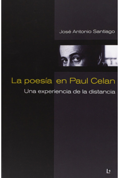 La poesía en Paul Celan: una experiencia de la distancia