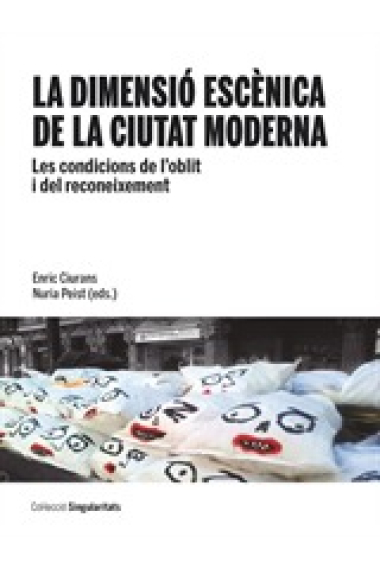 La dimensió escènica de la ciutat moderna. Les condicions de l'oblit i del reconeixement