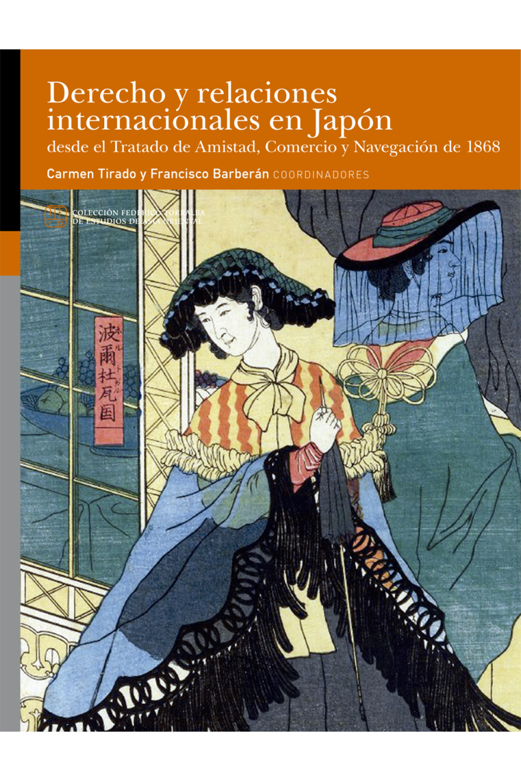 Derecho y relaciones internacionales en Japón desde el Tratado de Amistad, Comercio y Navegación de 1868