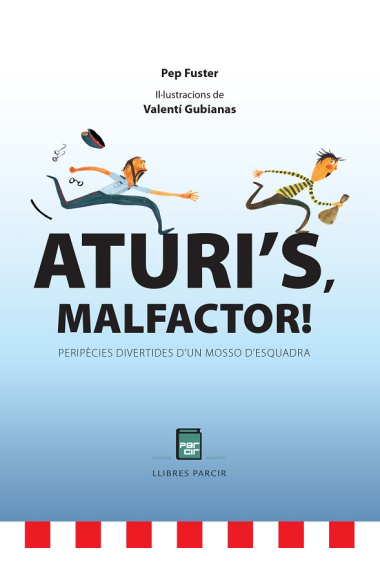 Aturi's malfactor!. Peripècies divertides d'un Mosso d'Esquadra