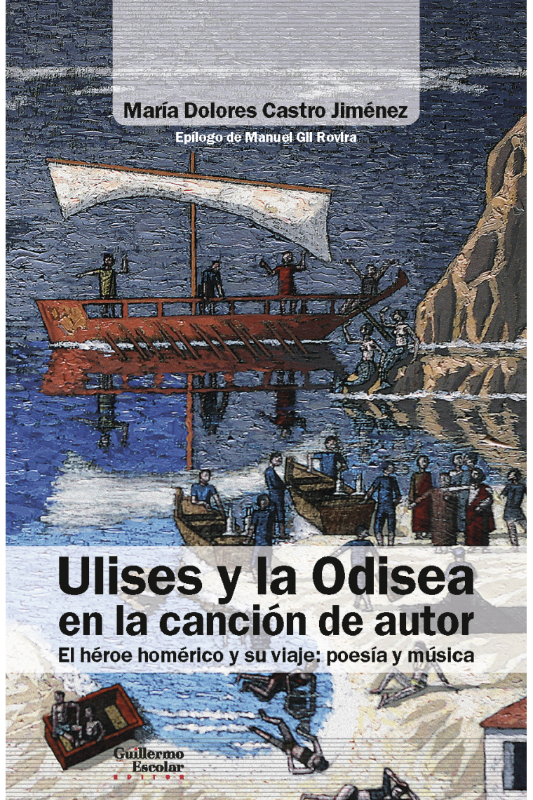 Ulises y la Odisea en la canción de autor. El héroe homérico y su viaje: poesía y música