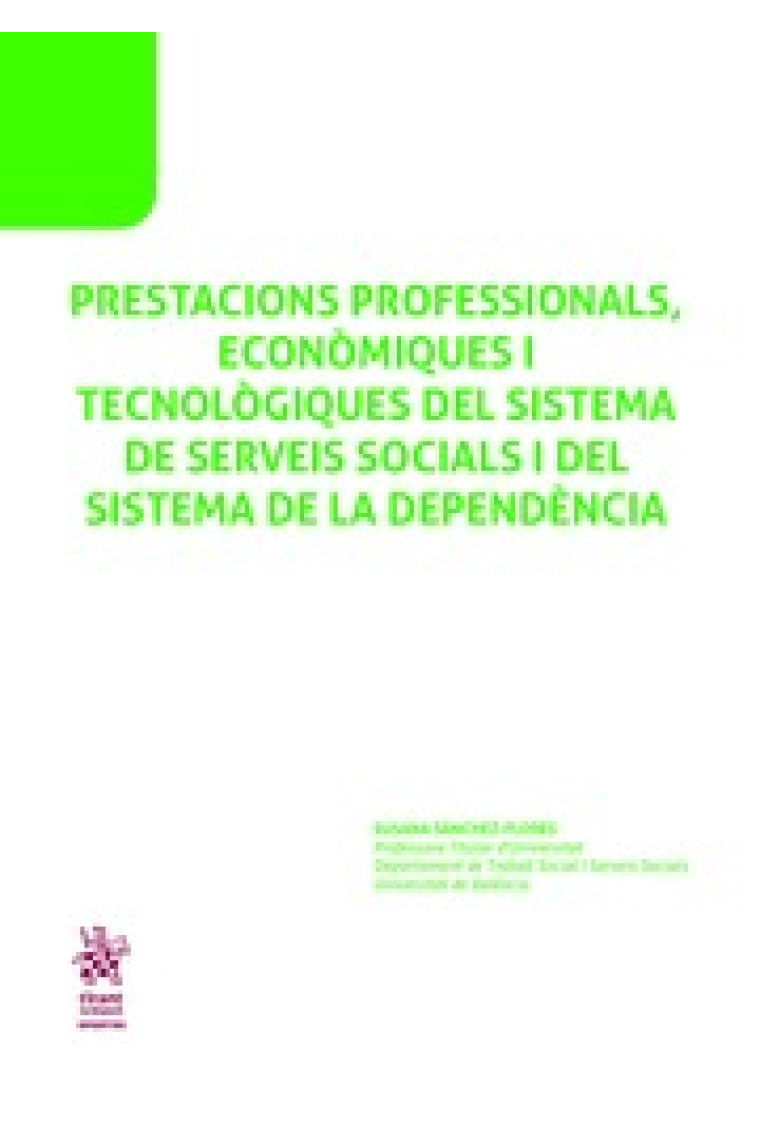 Prestacions professionals econòmiques i tecnològiques del sistema de serveis socials i del sistema de la dependència