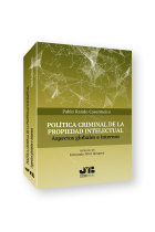 Política criminal de la propiedad intelectual. Aspectos globales e internos