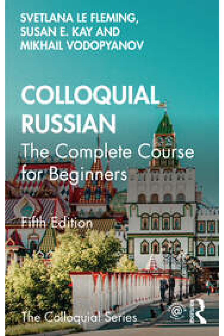 Colloquial Russian: The Complete Course For Beginners (Colloquial Series)