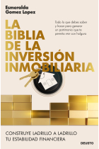 La biblia de la inversión inmobiliaria. Construye ladrillo a ladrillo tu estabilidad financiera