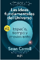 Las ideas fundamentales del Universo. Espacio, tiempo y movimiento