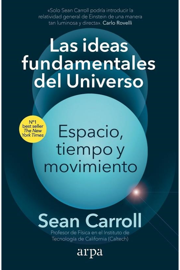 Las ideas fundamentales del Universo. Espacio, tiempo y movimiento