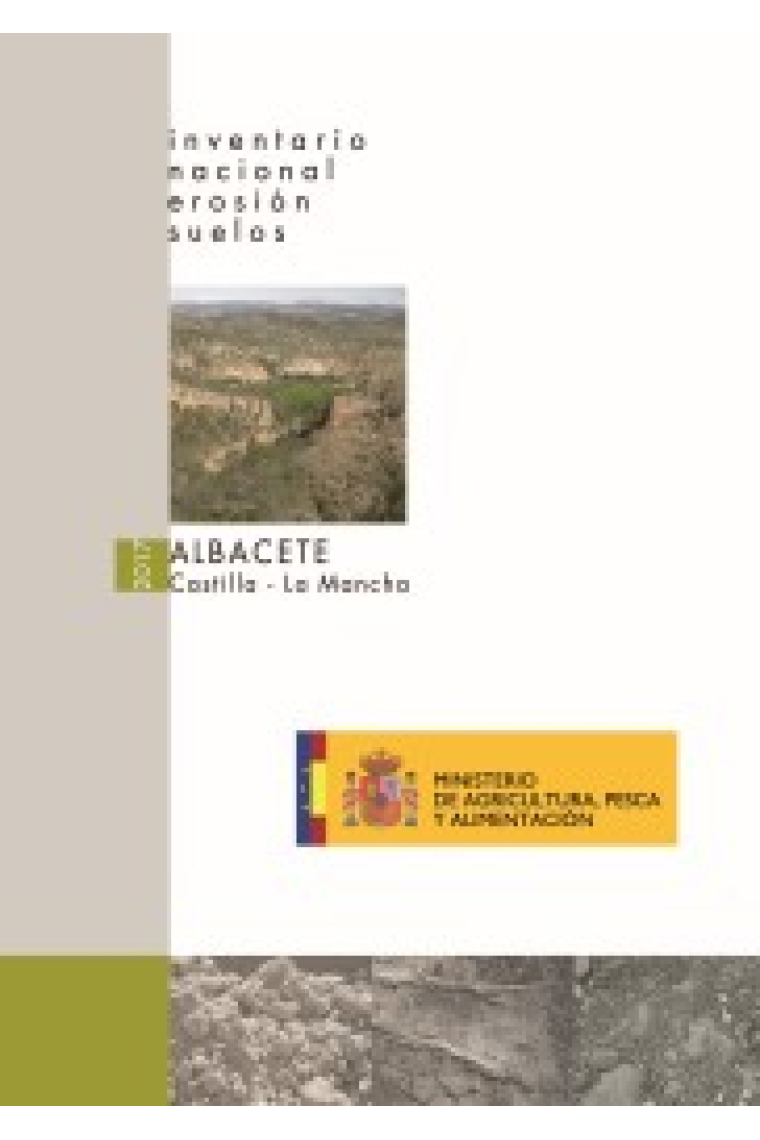 Inventario nacional erosión de suelos. Albacete -Castilla La Mancha-  2017