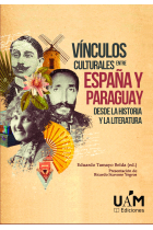 Vínculos culturales entre España y Paraguay desde la historia y la literatura