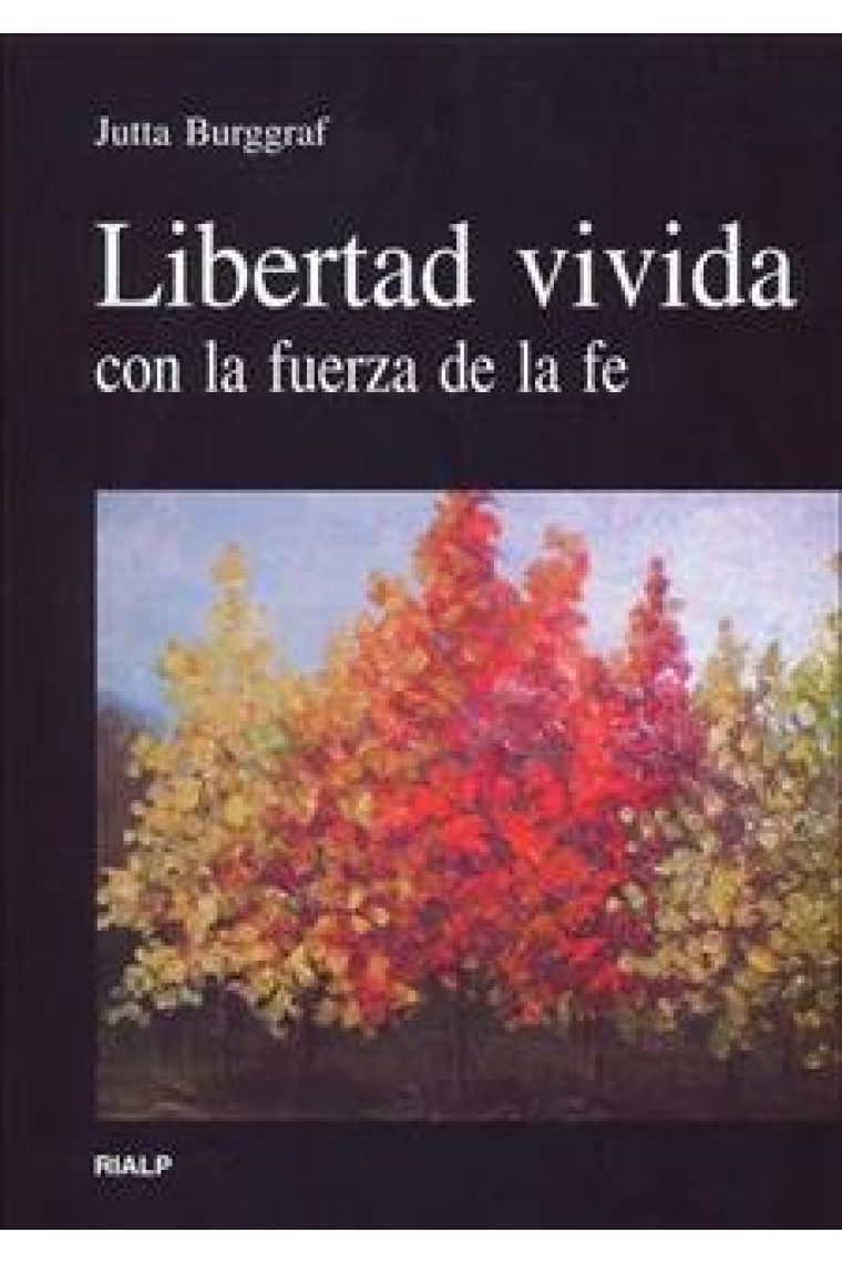 Libertad vivida con la fuerza de la fe