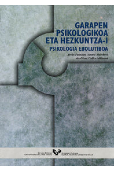 Garapen psikologikoa eta hezkuntza. I Psikologia ebolutiboa