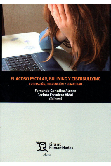 El acoso escolar, bullying y ciberbullying