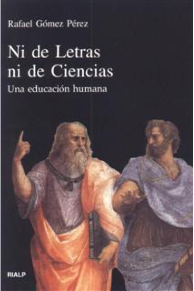 Ni de letras ni de ciencias.Una educación humana.