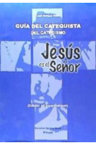 GUIA DEL CATEQUISTA DEL CATECISMO JESUS ES EL SEÑOR