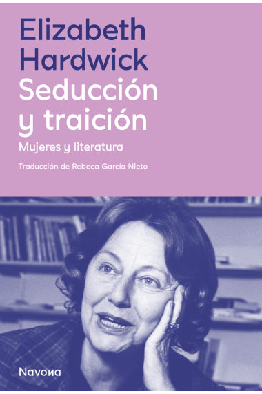 Seducción y traición: mujeres y literatura