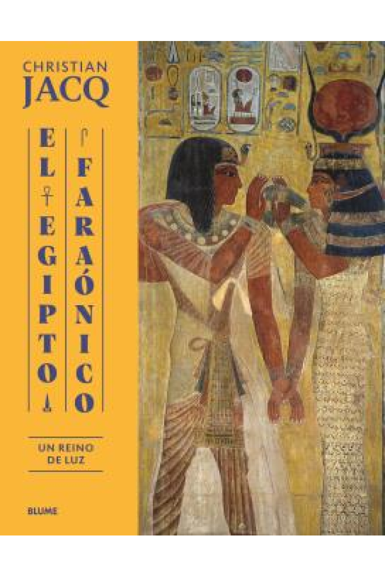 Egipto faraónico. Un reino de luz