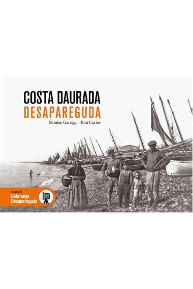 Costa Daurada desapareguda