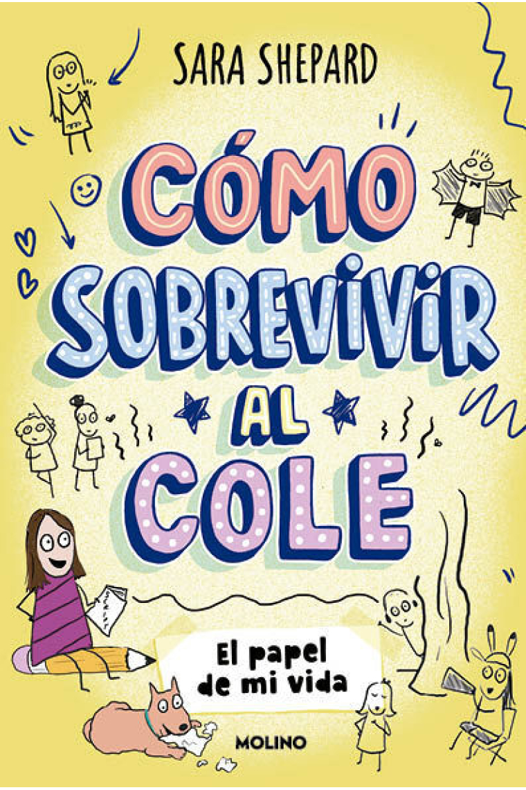 Cómo sobrevivir al cole 2. El papel de mi vida