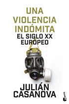 Una violencia indómita. El siglo XX europeo