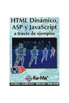 HTML dinámico, ASP, y JavaScript a través de ejemplos