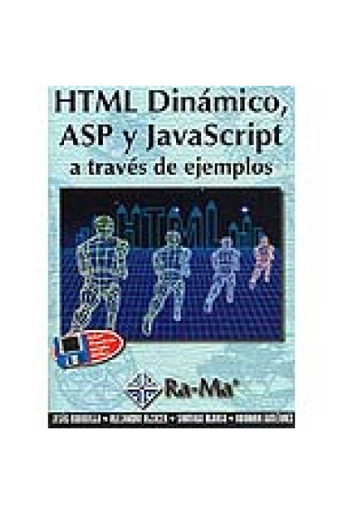 HTML dinámico, ASP, y JavaScript a través de ejemplos