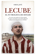 Lecube. El futbolista de Hitler