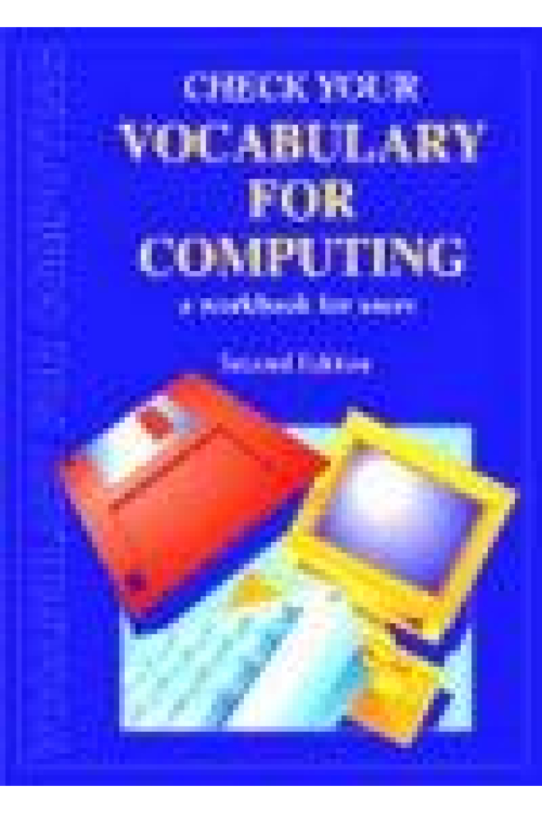 Check your vocabulary for computing. Workbook