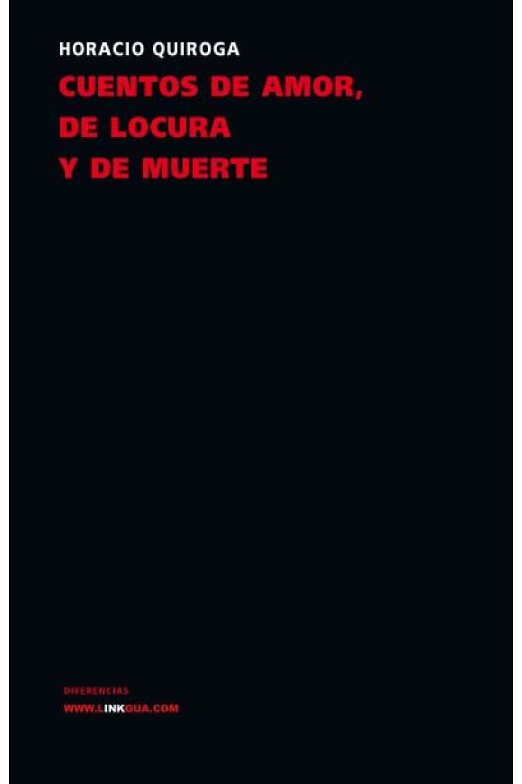 CUENTOS DE AMOR, LOCURA Y MUERTE