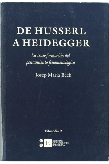 De Husserl a Heidegger: la transformación del pensamiento fenomenológico