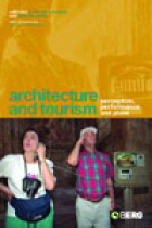 Architecture and Tourism: Perception, Performance and Place