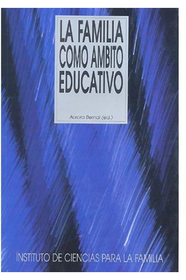 La familia como ámbito educativo