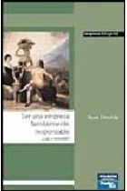 Ser una empresa familiarmente responsable, ¿ lujo o necesidad ?