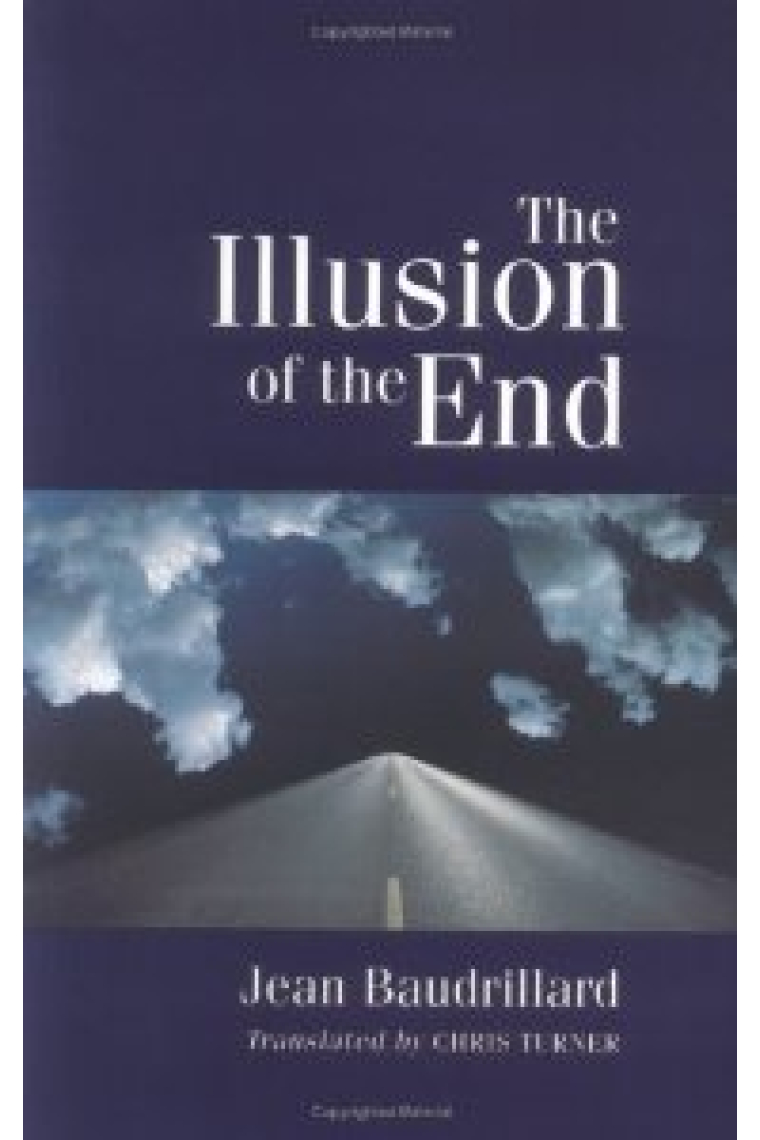 The Illusion of the End