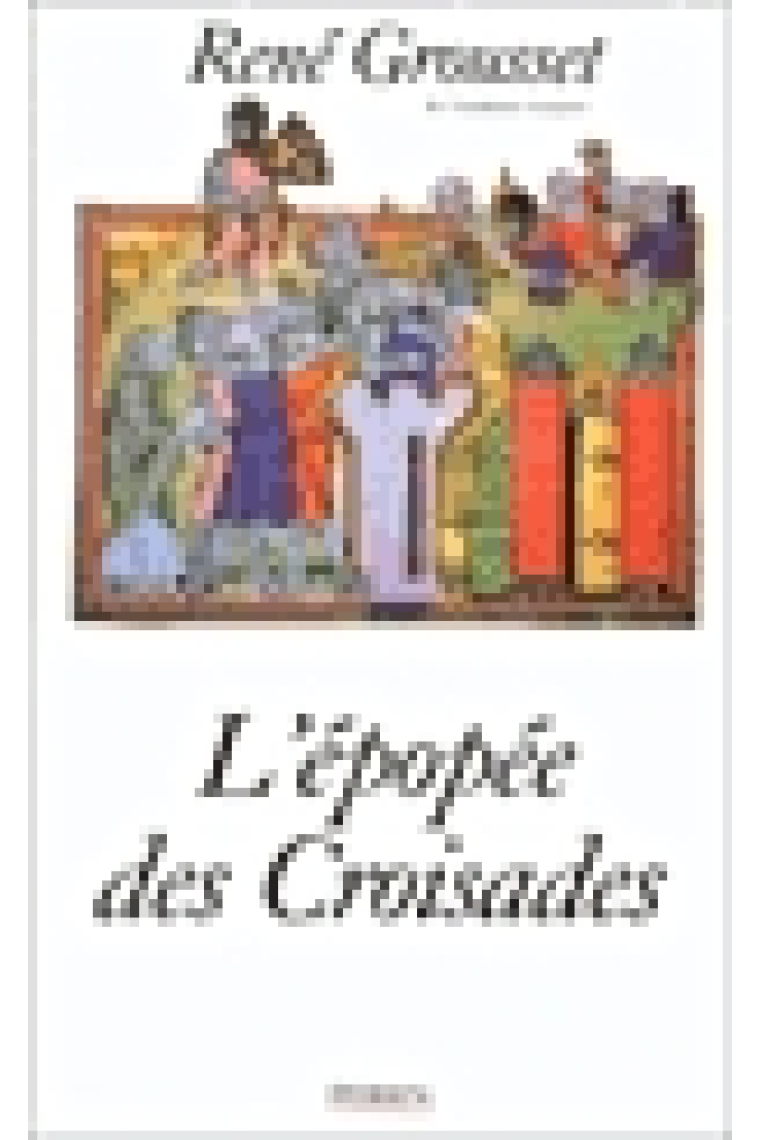 L'épopée des croisades