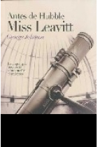 Antes de Hubble . Miss Leavitt