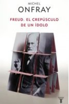 Freud: el crepúsculo de un ídolo