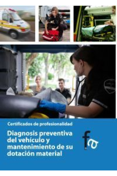 Diagnosis preventiva del vehículo y mantenimiento de su dotación material