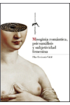 Misoginia romántica, psicoanalisis y subjetividad femenina