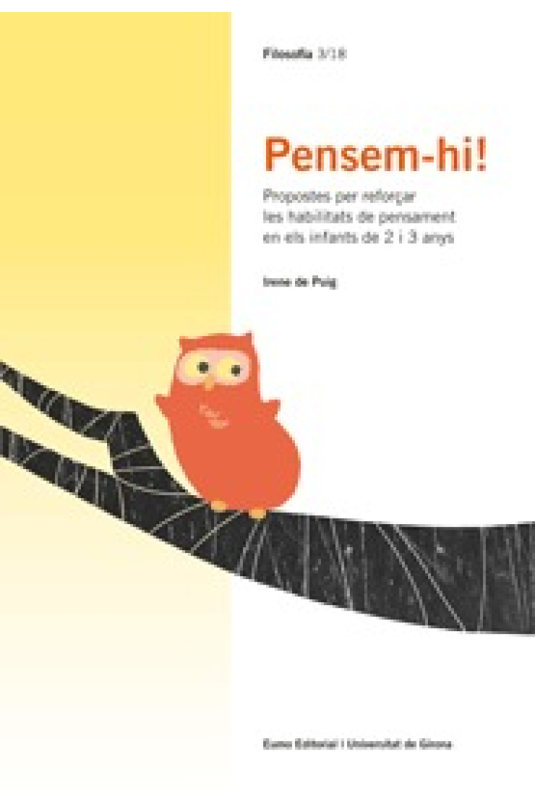 Pensem-hi!. Propostes per treballar les habilitats del pensament en infants de 2 i 3 anys