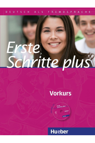 Erste Schritte Plus. Vorkurs: Deutsch als Fremdsprache