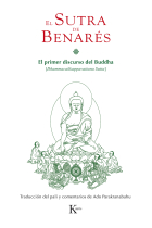 El Sutra de Benarés: el primer discurso del Buddha (Dhammacakkappavattana Sutta)