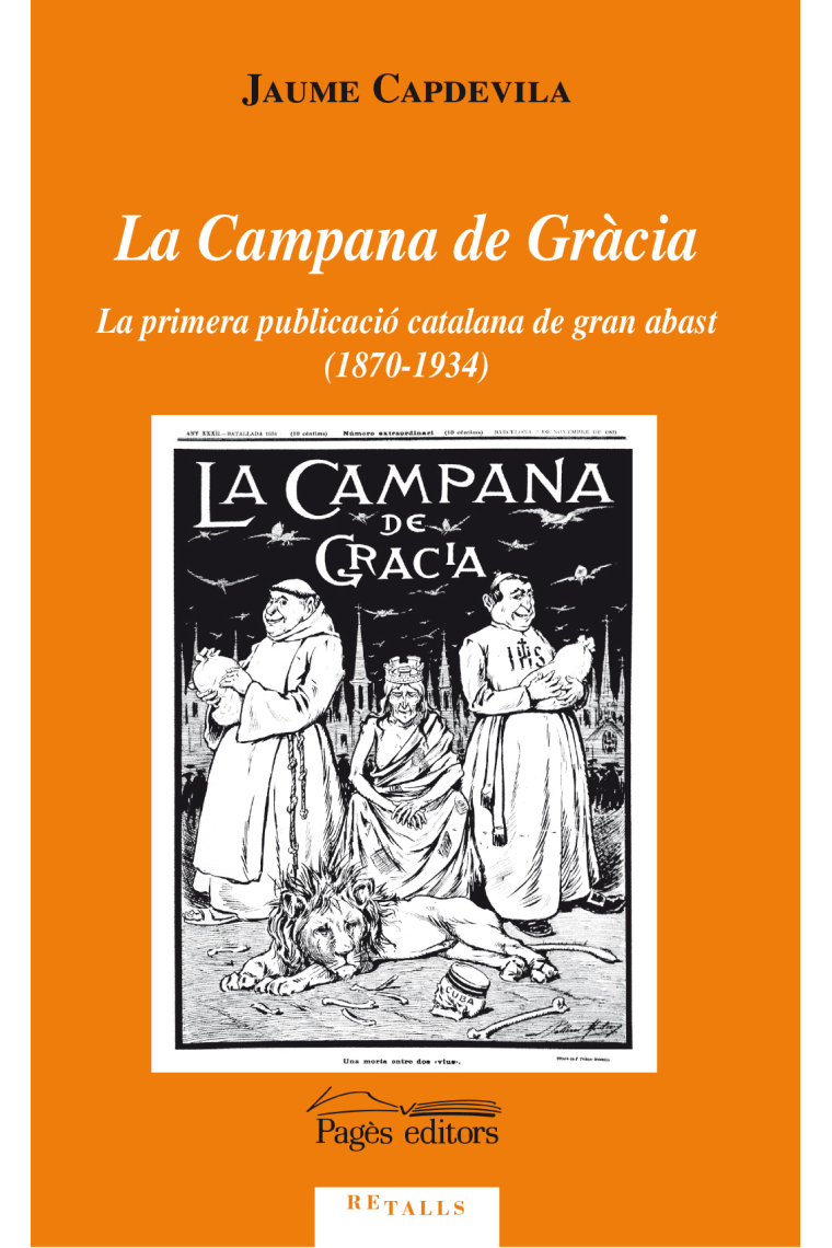 La Campana de Gràcia.  La primera publicació catalana de gran abast (1870-1934)