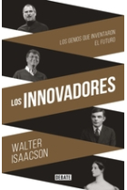 Los innovadores. Los genios que inventaron el futuro